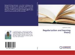 Regularization and learning theory di Jajati Keshari Sahoo edito da LAP Lambert Academic Publishing