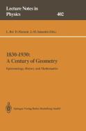 1830-1930: A Century of Geometry edito da Springer Berlin Heidelberg