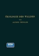 Ökologie des Waldes di Alfred Dengler edito da Springer Berlin Heidelberg