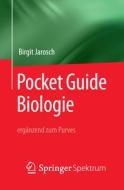 Pocket Guide Biologie - ergänzend zum Purves di Birgit Jarosch edito da Springer-Verlag GmbH