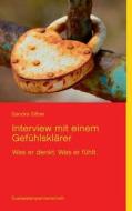 Interview Mit Einem Gefuhlsklarer di Sandra Silber edito da Books On Demand