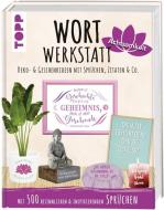 Wortwerkstatt Achtsamkeit, Deko- & Geschenkideen mit Sprüchen, Zitaten & Co. di Susanne Pypke edito da Frech Verlag GmbH