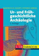 Ur- und Frühgeschichtliche Archäologie di Manfred K. H. Eggert, Stefanie Samida edito da Francke A. Verlag