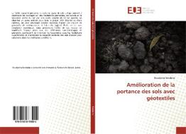 Amélioration de la portance des sols avec géotextiles di Boudjema Bendaho edito da Editions universitaires europeennes EUE