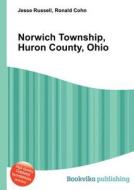 Norwich Township, Huron County, Ohio edito da Book On Demand Ltd.