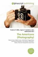 The Americans (photography) edito da Alphascript Publishing