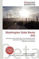 Washington State Route 433 edito da Betascript Publishing