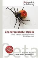 Chondrocephalus Debilis edito da Betascript Publishing
