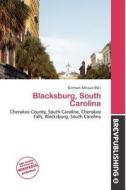 Blacksburg, South Carolina edito da Brev Publishing
