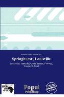 Springhurst, Louisville edito da Crypt Publishing