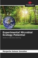 Experimental Microbial Ecology Potential di Margarita Salazar González edito da Our Knowledge Publishing
