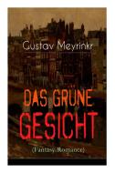 Das Gr Ne Gesicht (fantasy-romance) di Gustav Meyrink edito da E-artnow