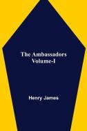 The Ambassadors Volume-I di Henry James edito da Alpha Editions