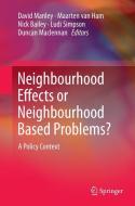 Neighbourhood Effects or Neighbourhood Based Problems? edito da Springer Netherlands