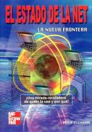 El Estado de La Net, La Nueva Frontera di Peter C. Clemente edito da IRWIN