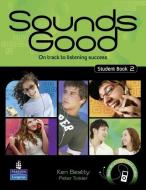 Sounds Good Level 2 Student's Book di Ken Beatty, Peter Tinkler edito da Pearson Education North Asia Ltd