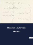 Medusa di Heinrich Lautensack edito da Culturea