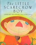 The Little Scarecrow Boy di Margaret Wise Brown edito da JOANNA COTLER BOOKS