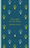 The Mill on the Floss di George Eliot edito da Penguin Books Ltd