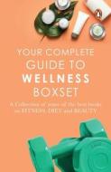 Your Complete Guide To Wellness Boxset edito da Penguin Random House India