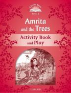 Amrita and the Trees Activity Book & Play di Sue Arengo edito da Oxford University ELT