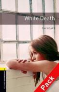 Oxford Bookworms Library: Level 1:: White Death Audio Cd Pack di Tim Vicary edito da Oxford University Press