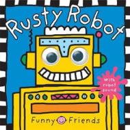 Funny Faces Rusty Robot di Roger Priddy edito da Priddy Books