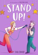 Stand Up! (a Graphic Novel) di Tori Sharp edito da Grand Central Publishing