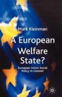 A European Union Social Policy In Context di Mark Kleinman edito da Palgrave Macmillan