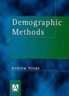 Demographic Methods di Andrew Hinde edito da Routledge