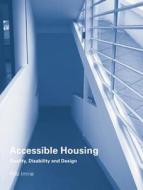 Accessible Housing di Rob Imrie edito da Routledge