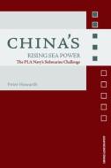 China's Rising Sea Power di Peter (Department of Foreign Affairs and Trade Howarth edito da Taylor & Francis Ltd