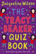 The Tracy Beaker Quiz Book di Jacqueline Wilson edito da Random House Children's Publishers UK