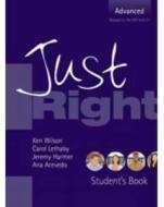Just Right - Advanced di Jeremy Harmer, Ken Wilson, Carol Lethaby, Ana Acevedo edito da Cengage Learning Emea
