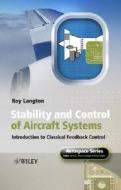 Stability and Control of Aircraft Systems di Roy Langton edito da Wiley-Blackwell