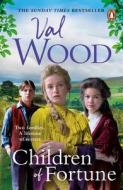 Children Of Fortune di Val Wood edito da Transworld Publishers Ltd