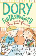 Dory Fantasmagory and the Real True Friend di Abby Hanlon edito da Faber & Faber