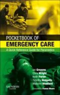 Pocketbook Of Emergency Care di Ian Greaves, Keith Porter, Chris Wright, Malcolm Woollard, Timothy J. Hodgetts edito da Elsevier Health Sciences
