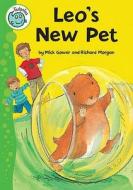 Leo's New Pet di Mick Gowar edito da Hachette Children's Books