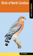 Birds of North Carolina di Todd Telander edito da Rowman & Littlefield