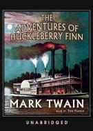 Adventures of Huckleberry Finn di Mark Twain edito da Blackstone Audiobooks