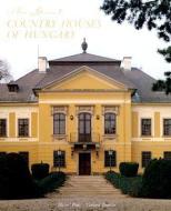 The Great Country Houses of Hungary di Michael Pratt edito da Abbeville Press Inc.,U.S.