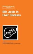 Bile Acids in Liver Diseases di G. Paumgartner, Falk Symposium edito da Springer Netherlands