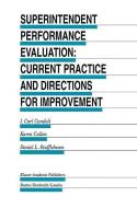 Superintendent Performance Evaluation: Current Practice and Directions for Improvement di I. Carl Candoli, Karen Cullen, D. L. Stufflebeam edito da Springer Netherlands