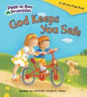 God Keeps You Safe di Michelle Medlock Adams edito da Worthy Publishing