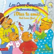 Los Osos Berenstain !Dios Te ama!/The Berenstain Bears God Loves You! di Stan And Jan Berenstain W. edito da VIDA PUBL