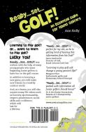 Ready, Set, Golf! an Essential Guide for Young Golfers di Ann Kelly edito da GA Kelly Publishing