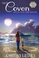 The Coven: Book One di Chrissy Lessey edito da Pandamoon Publishing