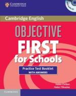 Objective First For Schools Practice Test Booklet With Answers And Audio Cd di Helen Chilton, Helen Tiliouine edito da Cambridge University Press