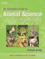 An Illustrated Guide to Animal Science Terminology (Book Only) di Colleen Brady edito da CENGAGE LEARNING